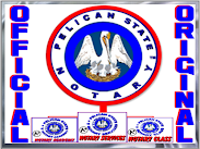 THIS IS AN AUTHORIZED ORIGINAL OFFICIAL "PELICAN STATE NOTARY" TM  NOTARY SERVICE-CLASS-SCHOOL SITE-