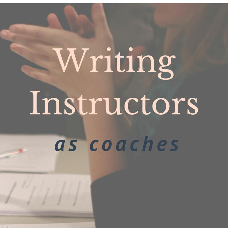 Writing Instructors as Coaches