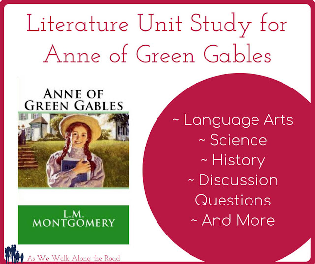 Literature unit study for Anne of Green Gables Literature unit study for Anne of Green Gables