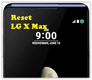 reset LG X Max