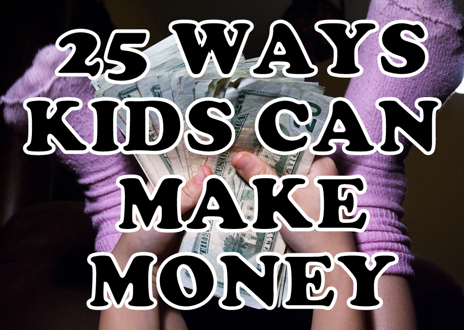 How Kids Can Make Money: