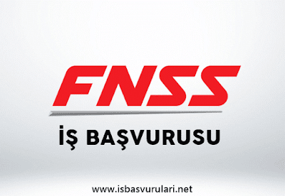 FNSS iş başvurusu FNSS iş başvurusu