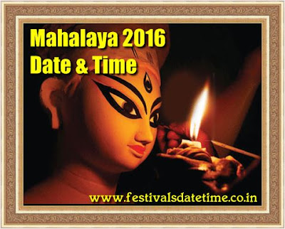 Mahalaya 2016 Date & Time in India Mahalaya 2016 Date & Time in India