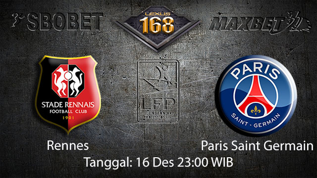 PREDIKSIBOLA - PREDIKSI TARUHAN BOLA RENNES VS PARIS SAINT GERMAIN 16 DESEMBER 2017 ( FRENCH LIGUE 1 )