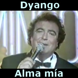 Dyango - Alma mia letra y acordes de guitarra y piano