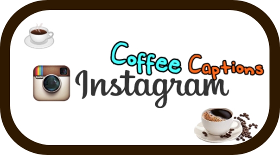 coffee captions instagram