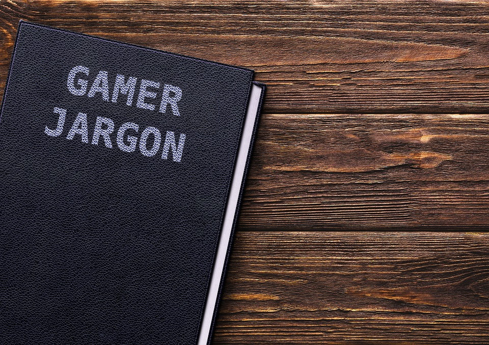 The Game Dork's Gaming Corner Gamer Jargon