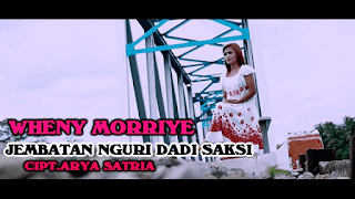 Lirik Lagu Jembatan Nguri Dadi Saksi - Wheny Morriye / Arya Satria