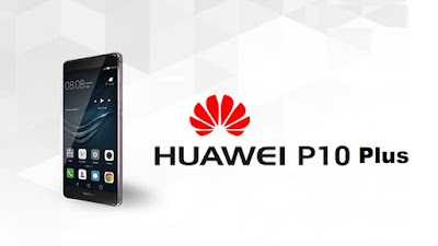 Huawei P10 and P10 Plus Huawei P10 and P10 Plus