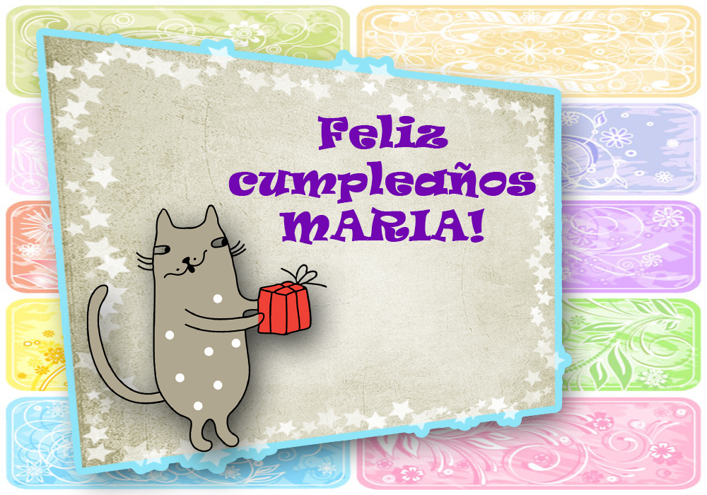 Feliz cumpleaños Maria.