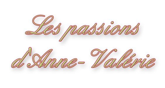 Les Passions d'Anne-Valérie