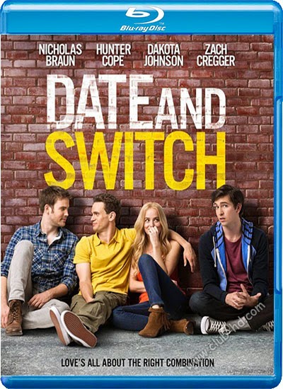 Date and Switch (2014) 720p BDRip Dual Latino-Inglés [Subt. Esp] (Comedia)