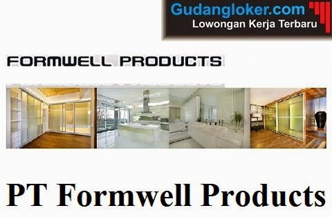Lowongan Kerja Terbaru Formwell Products