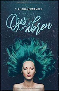 Ojos que no se abren- Claudio Hernandez