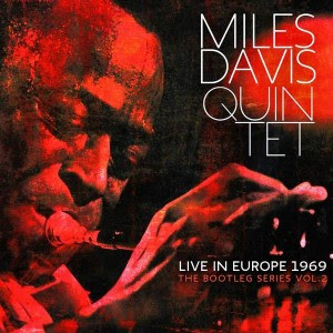 MILES DAVIS QUINTET: Live in Europe 1969