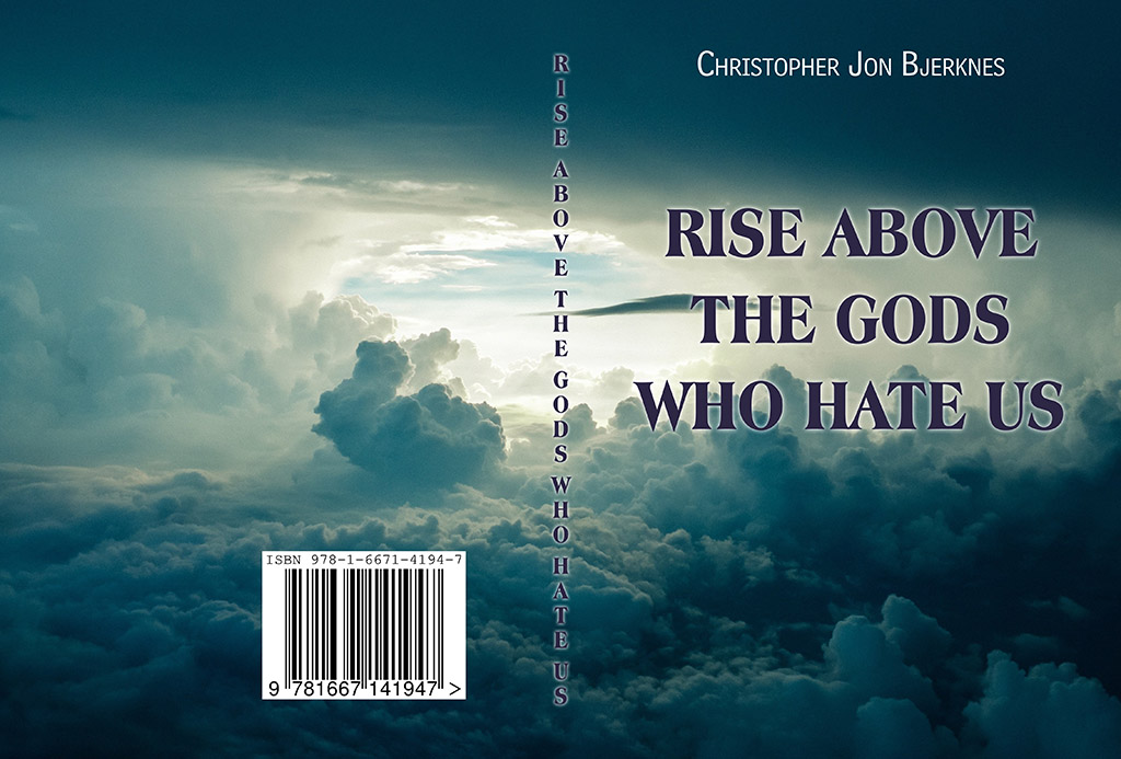 RISE ABOVE THE GODS WHO HATE US