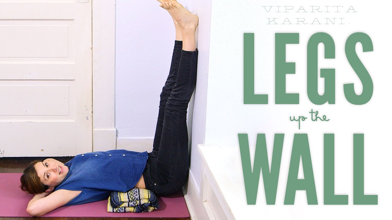 5 Things That Happen When You Put Your Legs Up The Wall Every Day
