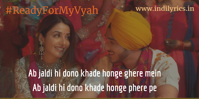 I’m Ready For My Vyah | Raftaar ft. Deep Kalsi & Akriti Kakar | Full Punjabi Song Lyrics with English Translation and Real Meaning