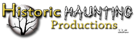 Historic haunting Productions LLC