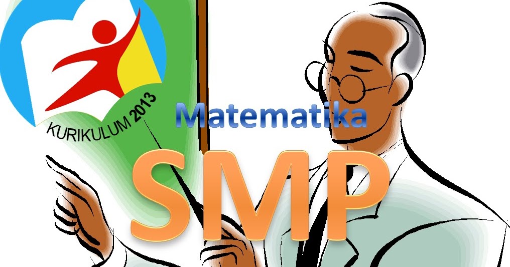 Download Materi Matematika Smp Kurikulum 2013 Lengkap Tips Belajar Matematika