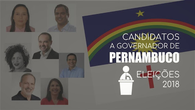 Candidatos a Governador de Pernambuco - Eleições 2018