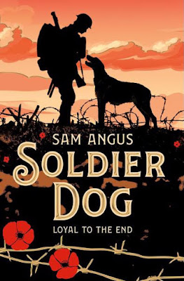 Soldier Dog by Sam Angus book cover Macmillans Children's Book