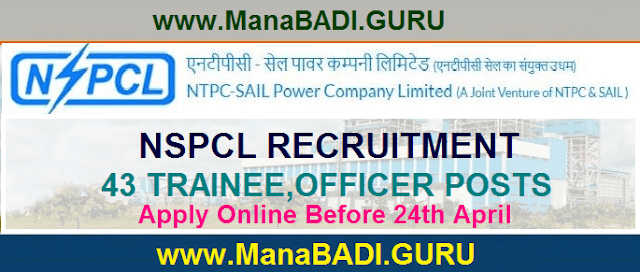 NSPCL Recruitment 2017,NTPC Sail Power Company Limited 43 Trainee,Officer Posts Apply Online now NSPCL Recruitment 2017,NTPC Sail Power Company Limited,Trainee,Officer Posts