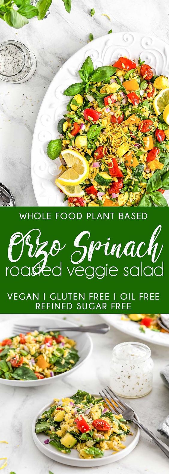 AMAZING Orzo Spinach Roasted Veggie Salad! Simple, healthy, and delicious veggie packed salad! #wholefoodplantbased #vegan #glutenfree #oilfree #pastasalad #plantbasedrecipes #veganrecipes #plantbased #refinedsugarfree #healthy #healthyvegan #monkeyandmekitchenadventures #recipe