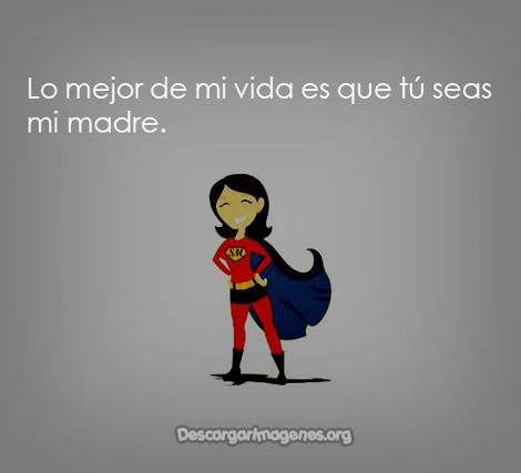 Palabras para mi mami de amor.