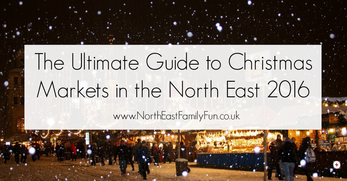 A Guide to Christmas Fairs & Markets in the North East 2016 North