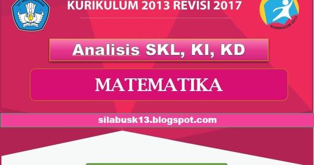 Analisis Skl Ki Kd Matematika Kelas Vii Smp Mts Kurikulum 2013 Revisi 2017 Mediabelajar Madrasah