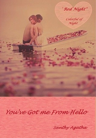 Santhy Agatha - Youve Got Me From Hello