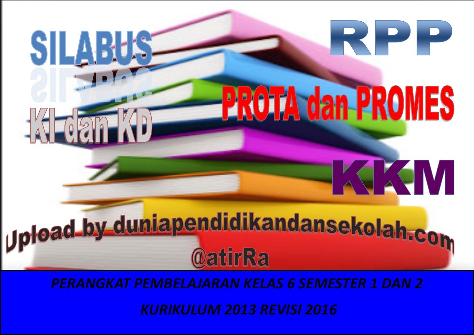 Download RPP Kelas 6 Kurikulum 2013 Revisi 2016 serta KD dan Ki dan Silabus