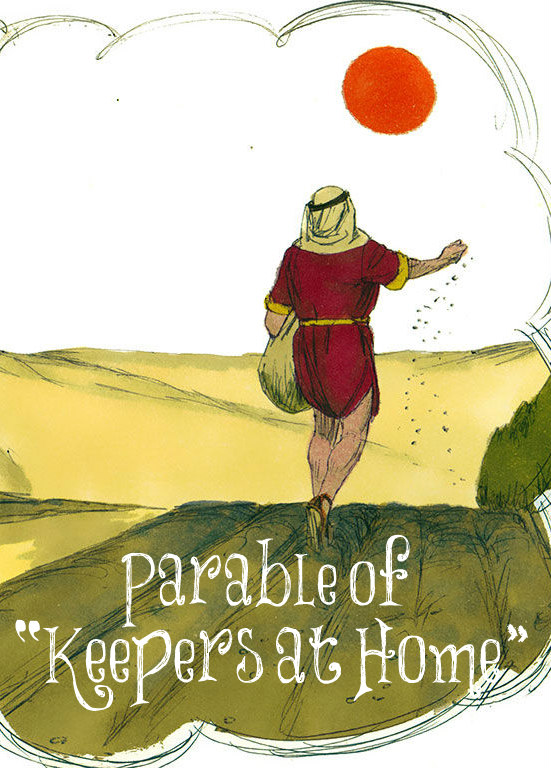 Always Learning Parable of "Keepers at Home"