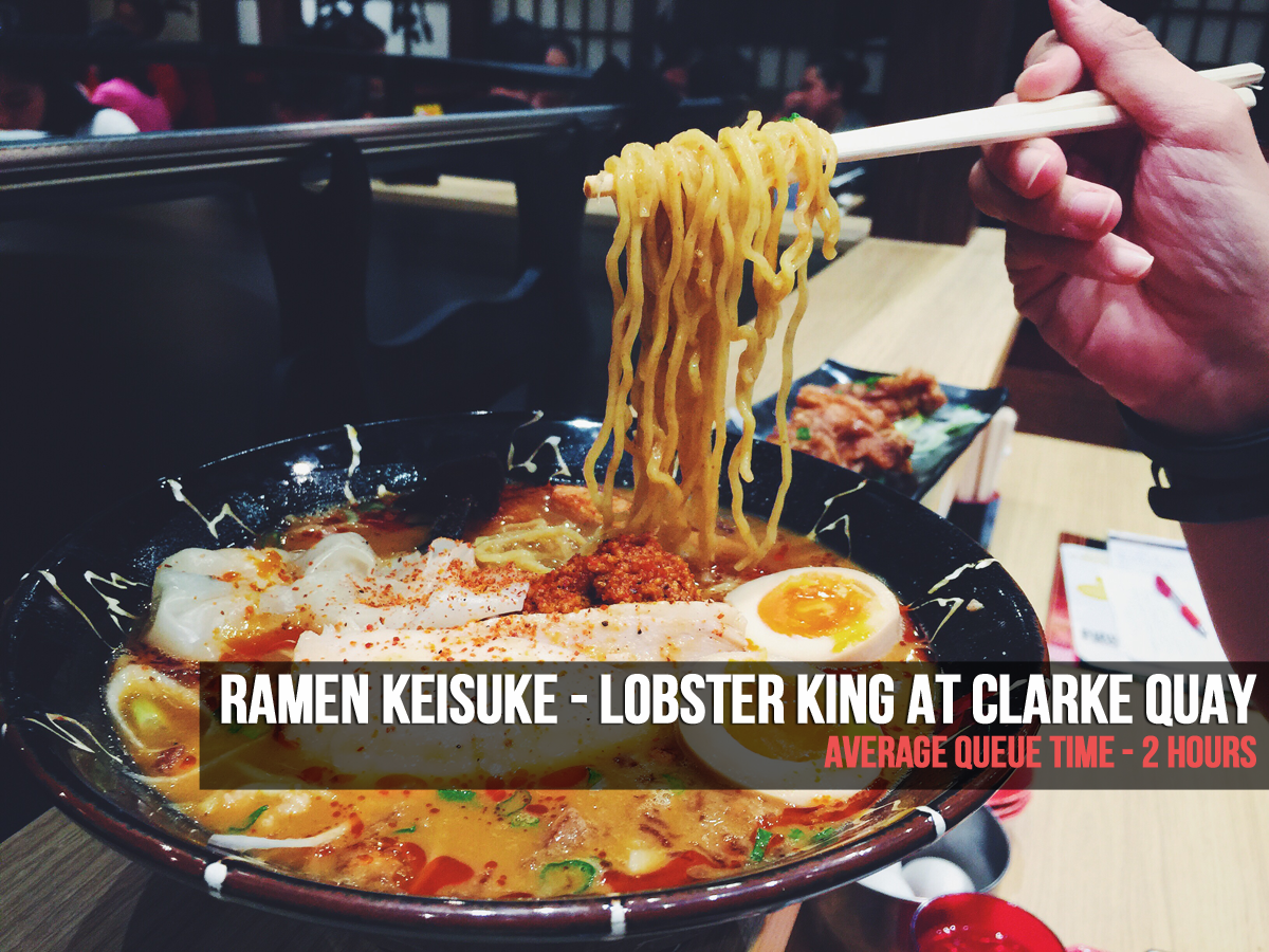 [Food Review] Ramen Keisuke Lobster King at Clarke Quay Talking