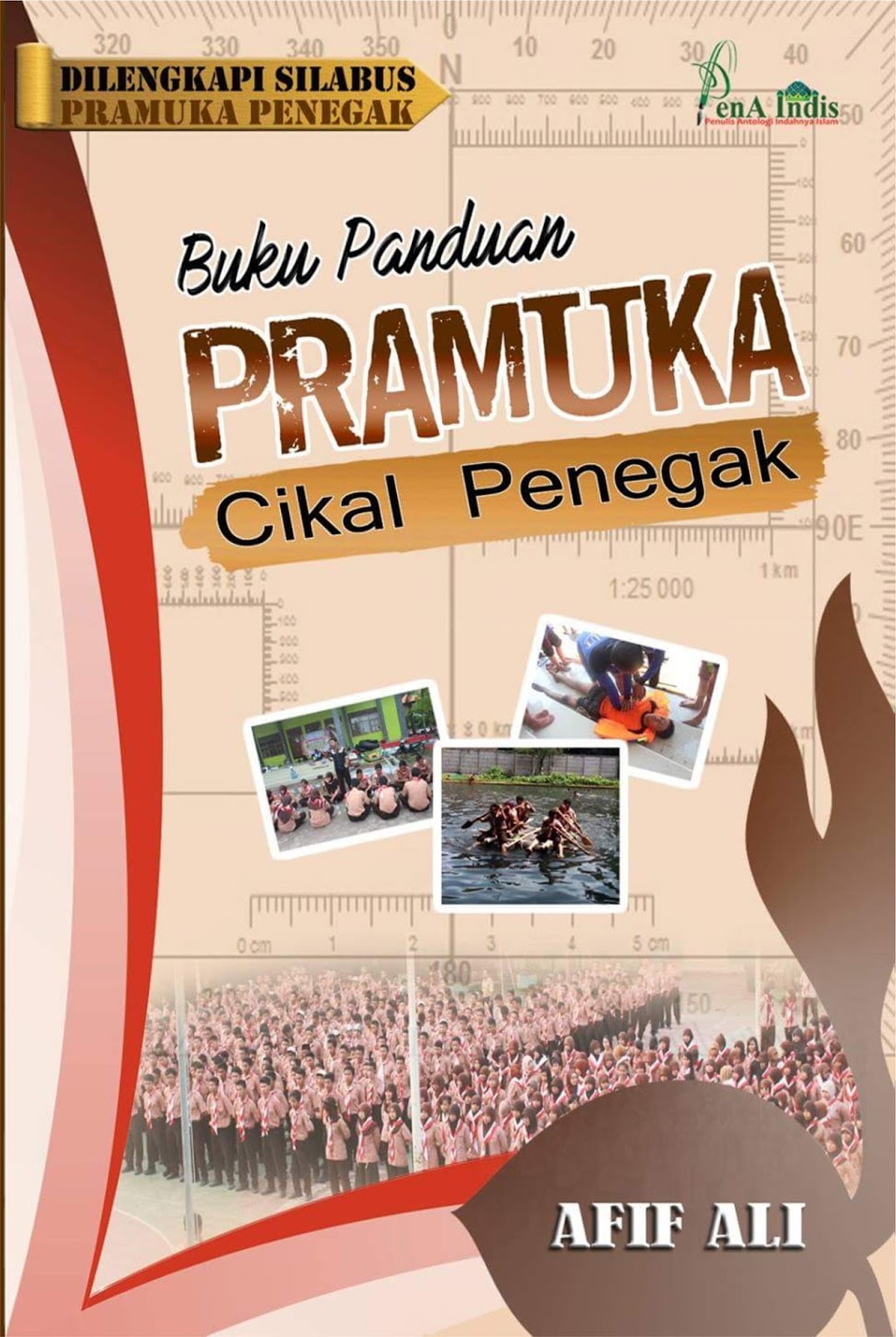 SCOUT'S MY LIFE: Buku Panduan Pramuka Cikal Penegak