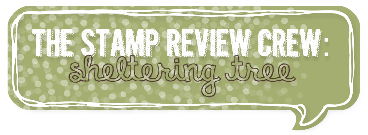 http://stampreviewcrew.blogspot.com/2015/03/stamp-review-crew-sheltering-tree.html
