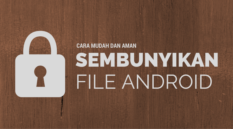 cara menyembunyikan video di android samsung