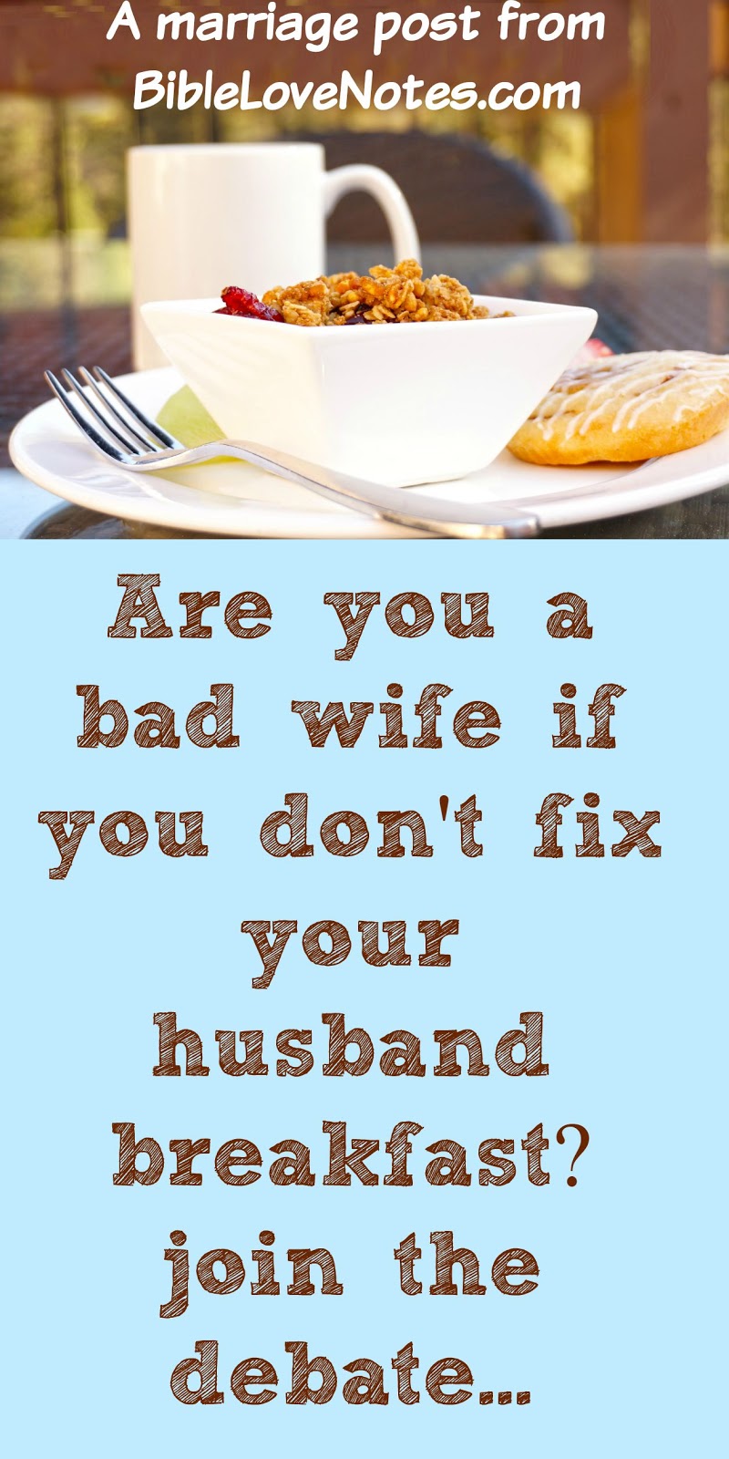 1 minute bible love notes to make him breakfast or not