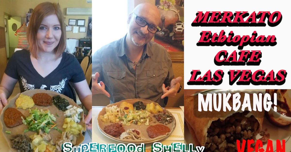 SuperFOOD Shelly Mercado Ethiopian Las Vegas Restaurant Review