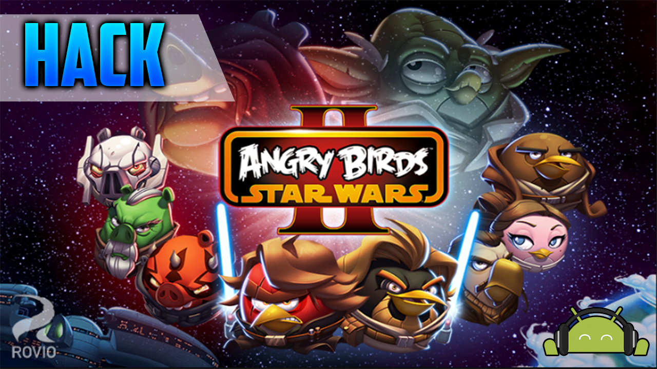 Hack Angry birds Star wars 2 v1 9 22 APK MOD Todo infinito ANDRO GALA