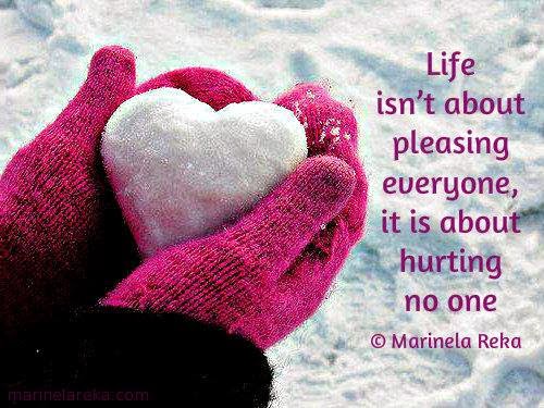 Life Isn't About Pleasing Everyone It Is About Hurting No One Quotes Adorable Pleasing Heart Love Quotes Life Isn't About Pleasing Everyone It Is About Hurting No One Quotes Adorable Pleasing Heart Love Quotes
