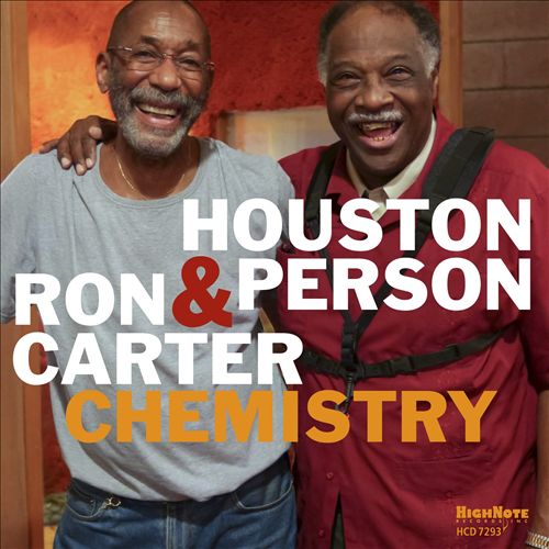 HOUSTON PERSON / RON CARTER;  CHEMISTRY