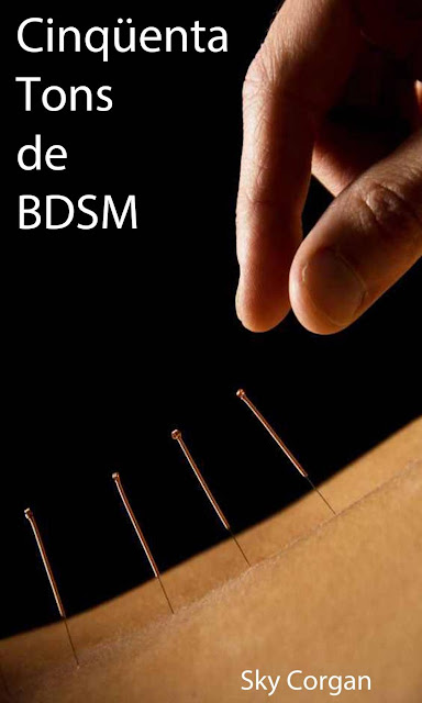 Cinqüenta Tons de BDSM - Sky Corgan