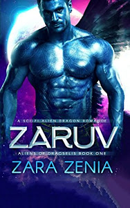 Zaruv: A Sci-Fi Alien Dragon Romance (Aliens of Dragselis)