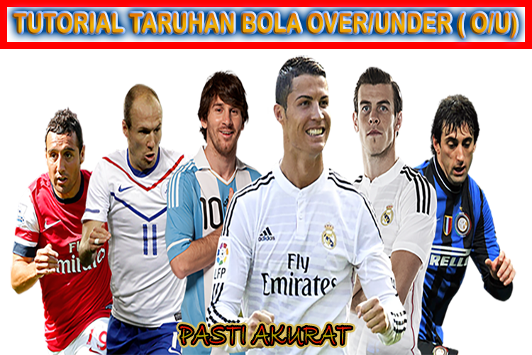 Tutorial Taruhan Bola Over/Under - Prediksi Bola Dan Togel Terpercaya