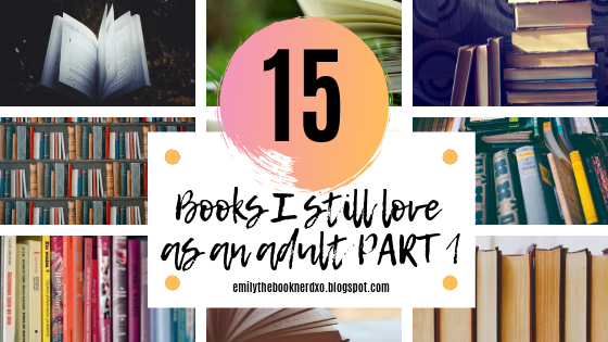 15 Books I still love as an adult PART 1