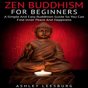 Zen Buddhism For Beginners