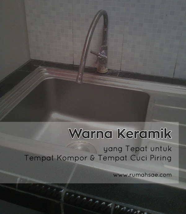 Warna Keramik Tempat Kompor dan Tempat Cuci Piring yang Tepat Warna Keramik Tempat Kompor dan Tempat Cuci Piring yang Tepat