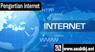 Pengertian Internet, Fungsi dan Manfaat Dari Internet